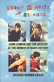Epoch Moments and Secrets: John Lennon and The Beatles at the Mirror of Man