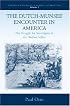 The Dutch-Munsee Encounter in America: The Struggle for Sovereignty in the Hudson Valley (European Expansion and Global Interaction)