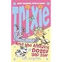Trixie and the Amazing Doggy Yap Star