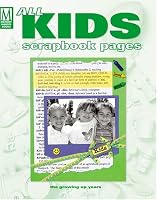 All Kids Scrapbook Pages (Memory Makers)