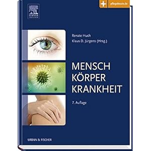 Mensch, Körper, Krankheit: Anatomie, Physiologie, Krankheitsbilder