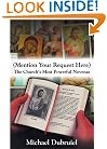 (Mention Your Request Here): The Church's Most Powerful Novenas