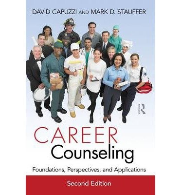 [(Career Counseling: Foundations, Perspectives, and Applications)] [Author: David Capuzzi] published on (November, 2011)