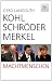 Kohl, Schröder, Merkel: Machtmenschen bei Bücher zum Namen: 51W6BK5o8NL._SL75_