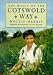 The Magic of the Cotswold Way (Lonely Planet Walking Guides) by Mollie Harris