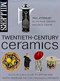 Twentieth-Century Ceramics: A Collector's Guide to British and American Factorry Production (Millers)