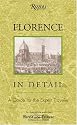 Florence in Detail: A Guide for the Expert Traveler