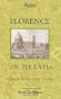 Florence in Detail: A Guide for the Expert Traveler