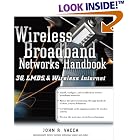 Click here to buy  Wireless Broadband Networks Handbook  by John R. Vacca.
