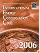 2006 International Energy Conservation Code - Softcover Version (International Energy Conservation Code (Paper))