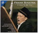 It Had to Be You [UK-Import] - Frank Sinatra