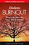 Diabetes Burnout: Preventing it, Surviving it, Finding Inner Peace