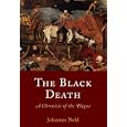  The Black Death: A Chronicle of the Plague  by Johannes Nohl and C. H. Clarke