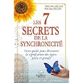 Les 7 secrets de la synchronicit�
