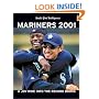 Mariners 2001: A Joy Ride into the Record Books