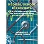 Medical School Interviews: A Practical Guide to Help You Get That Place at Medical School - Over 150 Questions Analysed
