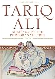 Shadows of the Pomegranate Tree (Vol. 1)  (The Islam Quintet)