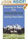 Discovering the Wonders of the Wonderland Trail: Encircling Mount Rainier
