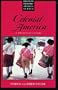 Colonial America: A Traveler's Guide (Discover Historic America Series)