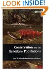 Conservation and the Genetics of Populations