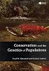 Conservation and the Genetics of Populations