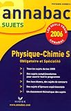 Annabac 2006 Physique-Chimie S : Enseignement obligatoire et de sp�cialit�