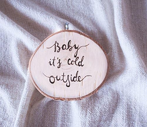 "Baby its cold outside" hanging wooden decoration