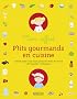 Mon coffret p'tits gourmands en cuisine : 5 volumes, Cocktails rigolos ; Pique-niques gourmands ; Menus de carnaval ; Dr�les de go�ters ; Soir�e pyjama