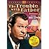 The Trouble With Father