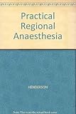 Practical regional anaesthesia