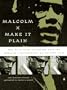 Malcolm X: Make It Plain