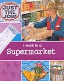 I work in a supermarket