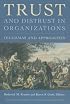 Trust and Distrust in Organizations: Dilemmas and Approaches (The Russell Sage Foundation Series on Trust)