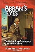 Abram's Eyes: The Native American Legacy of Nantucket Island