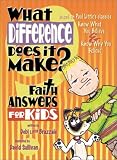 What Difference Does It Make (Spiritual Building Block: Faith)