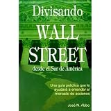 Divisando Wall Street desde el Sur de América