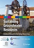 Sustaining groundwater resources : a critical element in the global water crisis