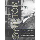 Bartók for Piano: A Survey of His Solo Literature