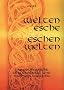 Weltenesche Eschenwelten: Das germanische G�tterorakel und Nachschlagewerk