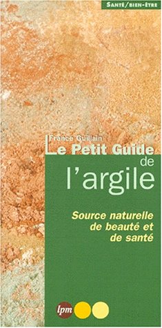 Le Petit Guide de l'argile
