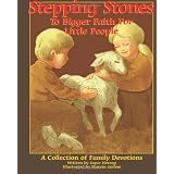 Stepping Stones to Bigger Faith for Little People