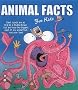 The World's Most Amazing...Animal Facts [For Kids]