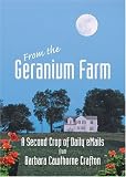 From the Geranium Farm: A Second Crop of Daily Emails