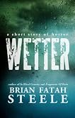 Wetter: a short story of horror