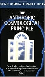The Anthropic Cosmological Principle (Oxford Paperbacks)