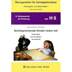 �bungsreihen f�r Geistigbehinderte, H.5, Nichtsprechende Kinder reden mit