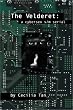 The Velderet: A Cybersex S/M Serial