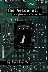 The Velderet: A Cybersex S/m Serial