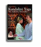 Kundalini Yoga for the Addictive Personality Part 1