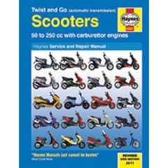 Twist and Go Scooters (Automatic Transmission): 50 to 250 CC With Carburetor Engines (Haynes Service and Repair Manuals)